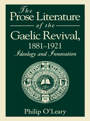 cover image of The Prose Literature of the Gaelic Revival, 1881–1921